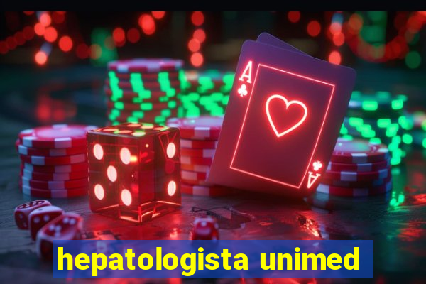 hepatologista unimed